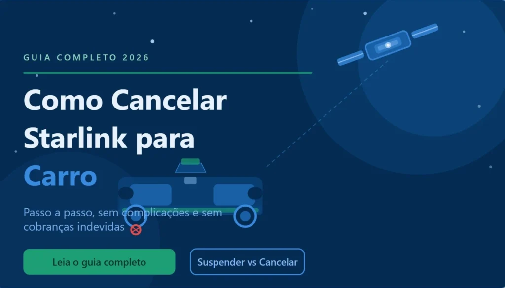 Como cancelar Cancelar Starlink para carro e sem complicações
