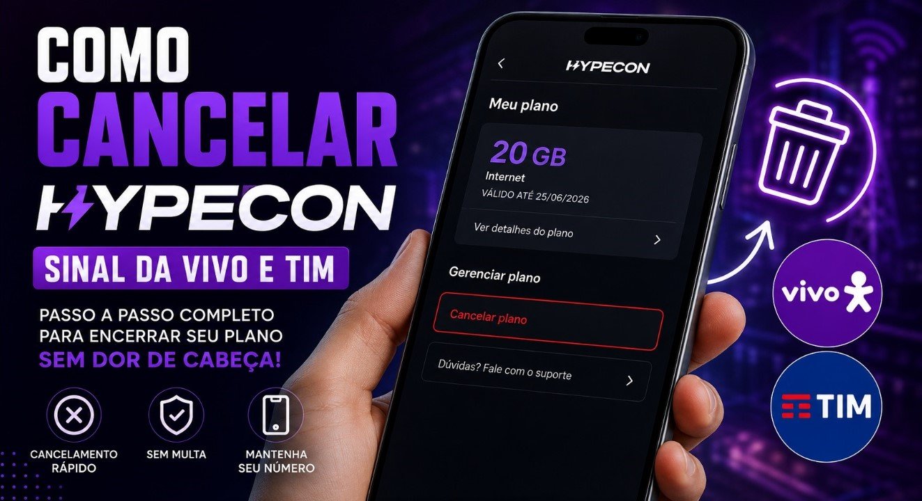 Como cancelar HYPECON sinal da Vivo e TIM Como cancelar Hypecon sinal da Vivo e Tim