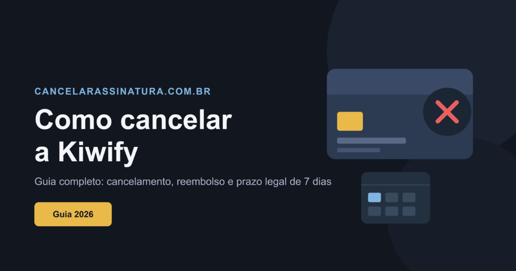 Como cancelar Kiwify - Parar a cobrança e pedir reembolso Como cancelar Kiwify